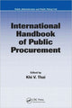 Book cover of: International Handbook of Public Procurement. By: Khi V. Thai