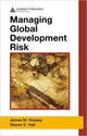 Book cover of: Managing Global Development Risk. By: James M. Hussey