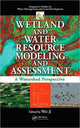 Book cover of: Wetland and Water Resource Modeling and Assessment. By: Ji, Wei