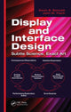 Book cover of: Display and Interface Design. By: Kevin B. Bennett