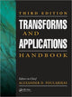 Book cover of: Transforms and Applications Handbook. By: Alexander D. Poularikas