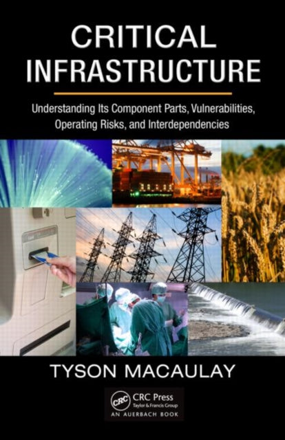 Book cover of: Critical Infrastructure. By: Tyson Macaulay