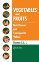 Book cover of: Vegetables and Fruits. By: Thomas S.C. Li