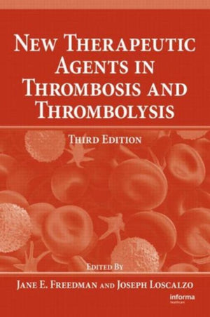 New Therapeutic Agents in Thrombosis and Thrombolysis