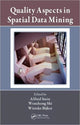 Book cover of: Quality Aspects in Spatial Data Mining. By: Alfred Stein