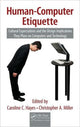Book cover of: Human-Computer Etiquette. By: Caroline C. Hayes