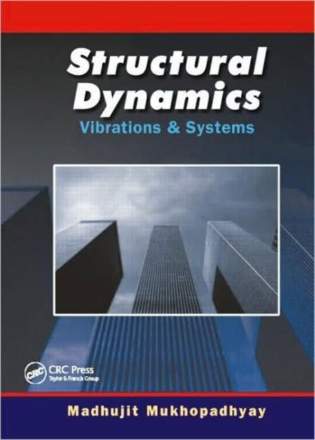 Book cover of: Structural Dynamics. By: Mamata Mukhopadhyay