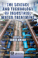 Book cover of: Science and Technology of Industrial Water Treatment. By: Zahid Amjad
