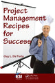 Book cover of: Project Management Recipes for Success. By: Guy L. DeFuria