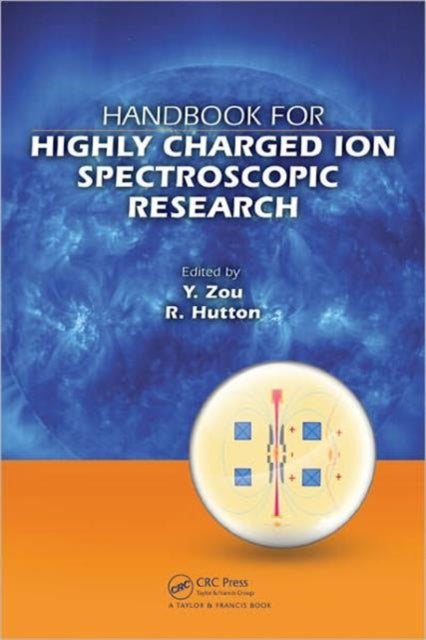 Book cover of: Handbook for Highly Charged Ion Spectroscopic Research
