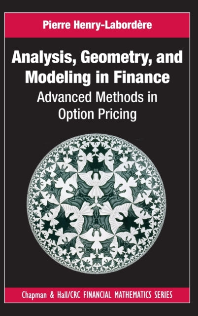 Analysis, Geometry, and Modeling in Finance