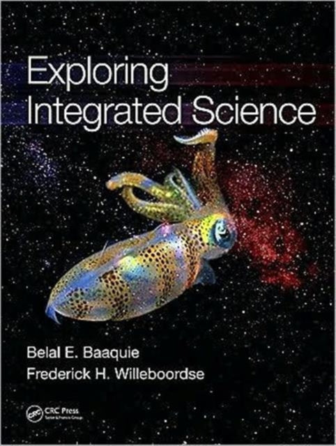 Book cover of: Exploring Integrated Science. By: B. E. Baaquie