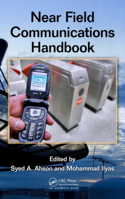 Book cover of: Near Field Communications Handbook. By: Syed A. Ahson