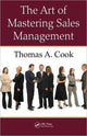 Book cover of: Art of Mastering Sales Management. By: Thomas A. Cook