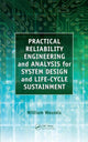 Book cover of: Practical Reliability Engineering and Analysis for System Design and Life-Cycle Sustainment. By: William R. Wessels