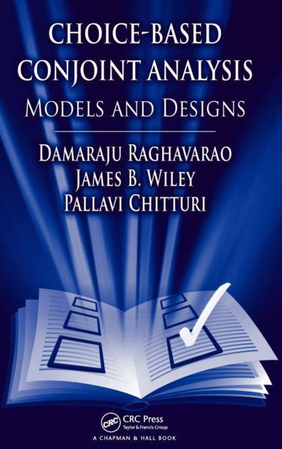 Book cover of: Choice-Based Conjoint Analysis. By: Damaraju Raghavarao