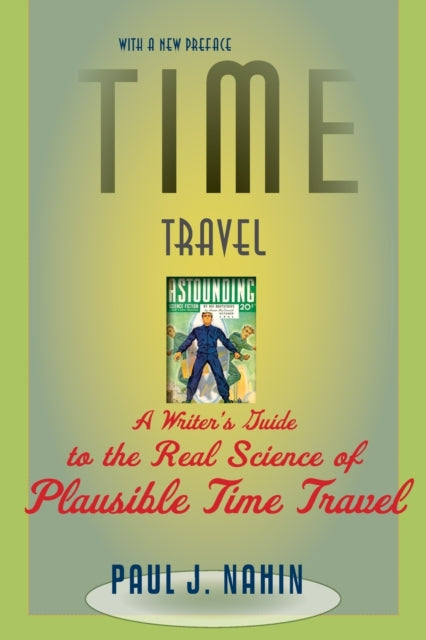 Book cover of: Time Travel. By: Paul J. Nahin