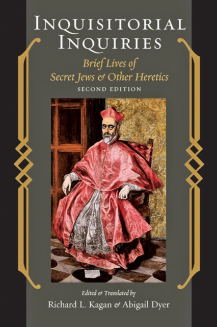 Book cover of: Inquisitorial Inquiries. By: Richard L. Kagan