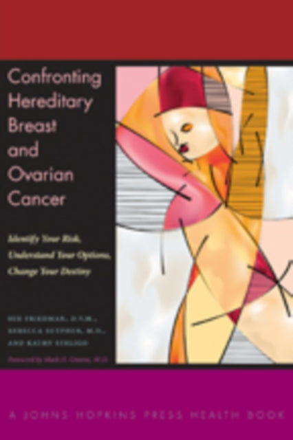 Book cover of: Confronting Hereditary Breast and Ovarian Cancer. By: Sue Friedman