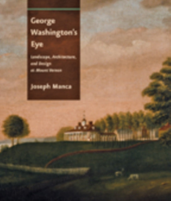 Book cover of: George Washington's Eye. By: Joseph Manca