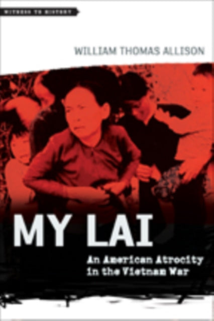 Book cover of: My Lai. By: William Thomas Allison