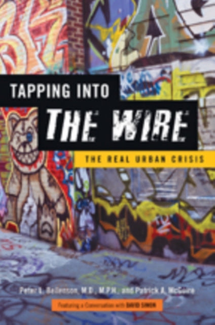 Book cover of: Tapping into The Wire. By: Peter L. Beilenson