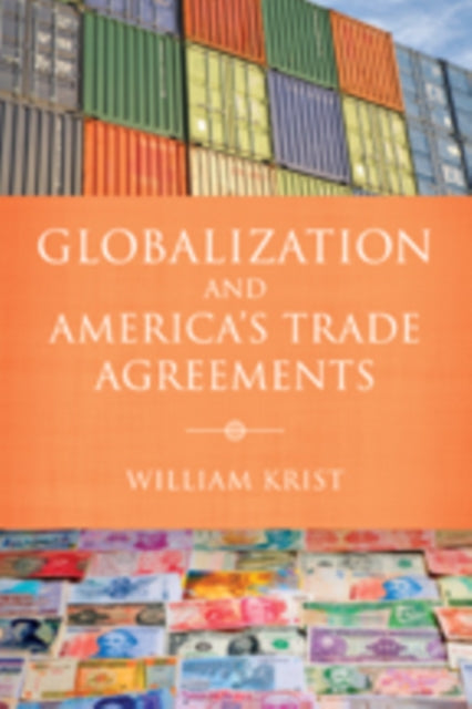 Book cover of: Globalization and America's Trade Agreements