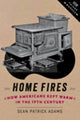 Book cover of: Home Fires. By: Sean Patrick Adams