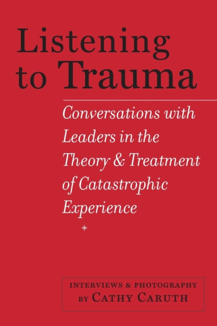 Book cover of: Listening to Trauma