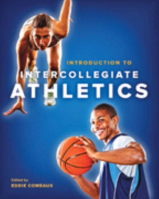 Book cover of: Introduction to Intercollegiate Athletics. By: Eddie Comeaux