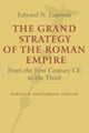 Book cover of: Grand Strategy of the Roman Empire. By: Edward N. Luttwak