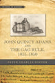 Book cover of: John Quincy Adams and the Gag Rule, 1835–1850. By: Peter Charles Hoffer
