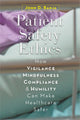 Book cover of: Patient Safety Ethics. By: John D. Banja