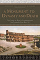 Book cover of: Monument to Dynasty and Death. By: Nathan T. Elkins