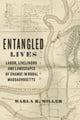 Book cover of: Entangled Lives. By: Marla Miller