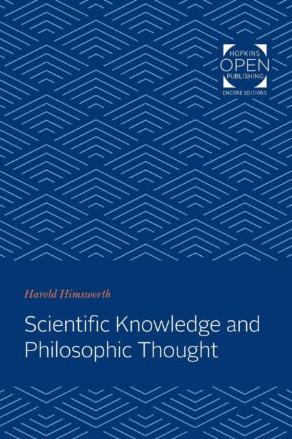 Book cover of: Scientific Knowledge and Philosophic Thought. By: Harold Himsworth