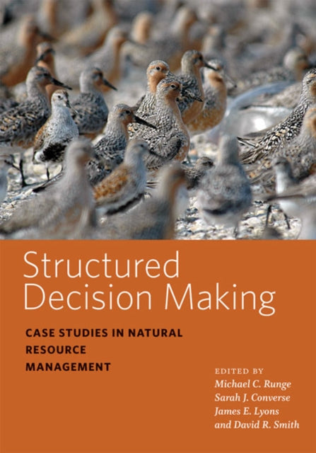 Book cover of: Structured Decision Making. By: Michael Carl Runge