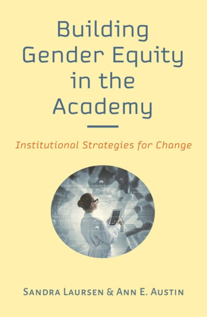 Book cover of: Building Gender Equity in the Academy. By: Sandra Laursen