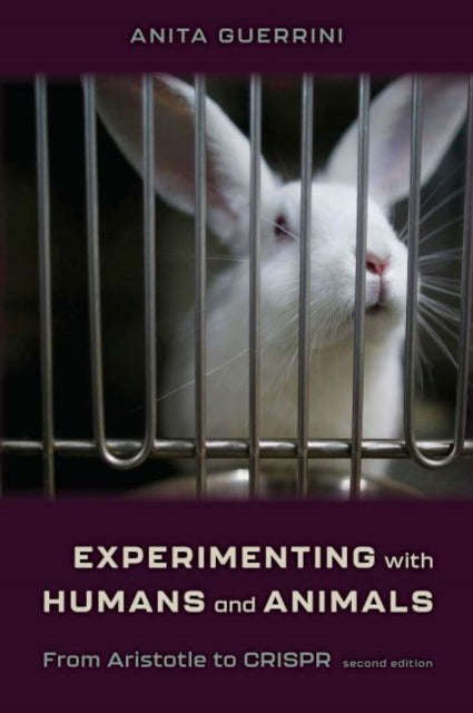Book cover of: Experimenting with Humans and Animals. By: Anita Guerrini