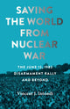 Book cover of: Saving the World from Nuclear War. By: Vincent J. Intondi