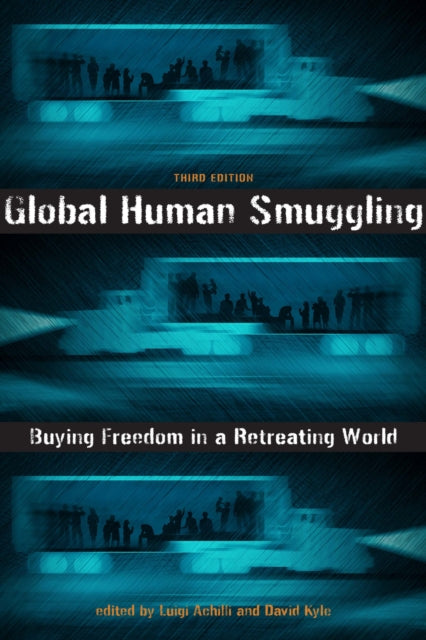 Book cover of: Global Human Smuggling. By: Luigi Achilli