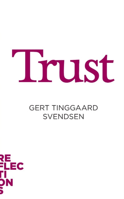 Book cover of: Trust. By: Gert Tinggaard Svendsen
