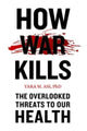 Book cover of: How War Kills. By: Yara M. Asi