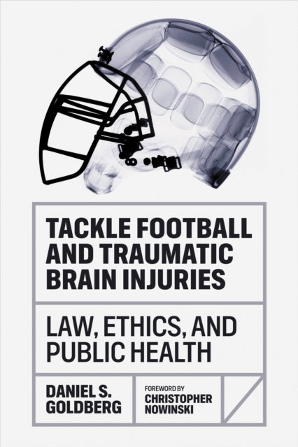 Book cover of: Tackle Football and Traumatic Brain Injuries
