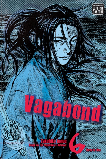 Book cover of: Vagabond (VIZBIG Edition), Vol. 6. By: 井上雄彦