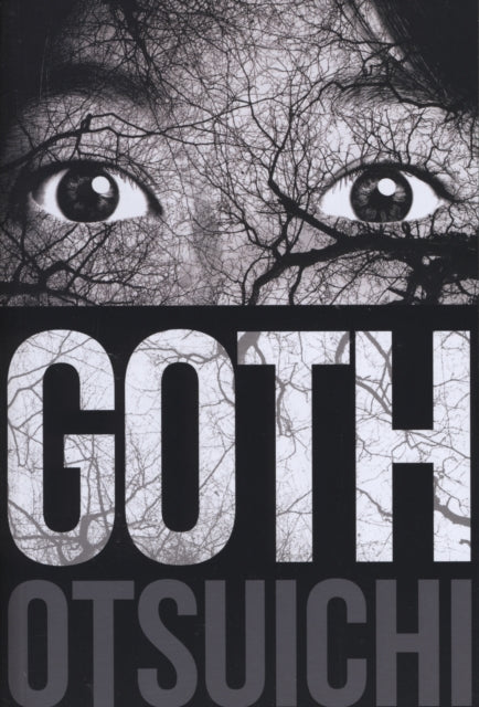Book cover of: Goth. By: Otsuichi