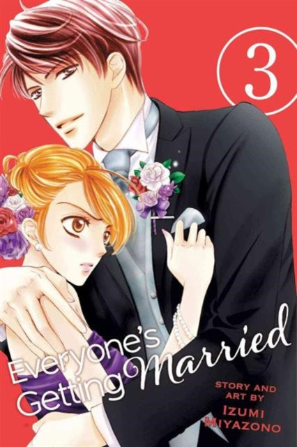 Book cover of: Everyone's Getting Married, Vol. 3. By: Izumi Miyazono