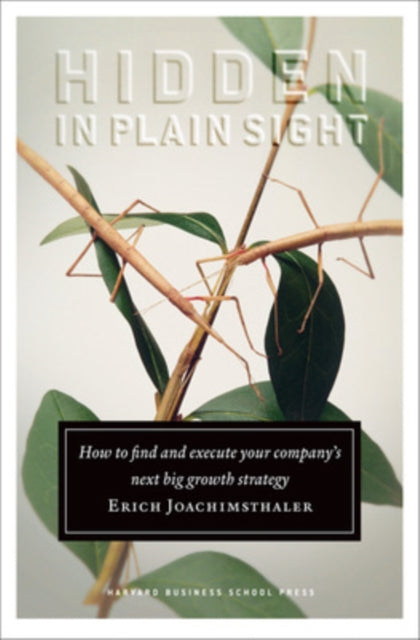 Book cover of: Hidden in Plain Sight. By: Erich Joachimsthaler