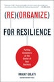 Book cover of: Reorganize for Resilience. By: Ranjay Gulati