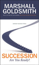 Book cover of: Succession. By: Marshall Goldsmith